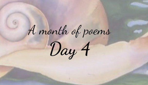 A month of poems: Day four