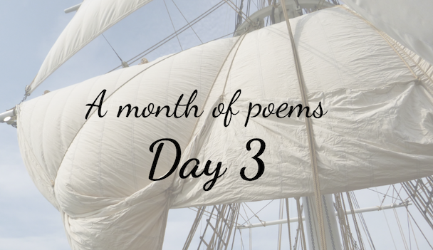 A month of poems: Day three