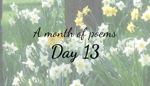 A month of poems: Day 13