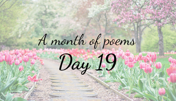 A month of poems: Day 19