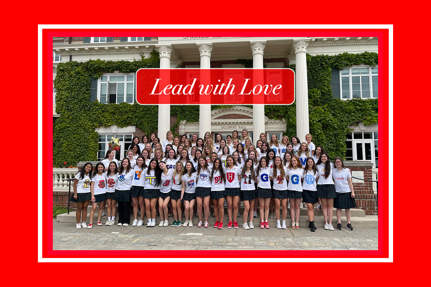 The Class of 2024 strives to Lead with Love from their first to last day as seniors.